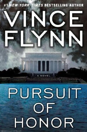 [Mitch Rapp 12] • Pursuit of Honor · A Mitch Rapp Novel